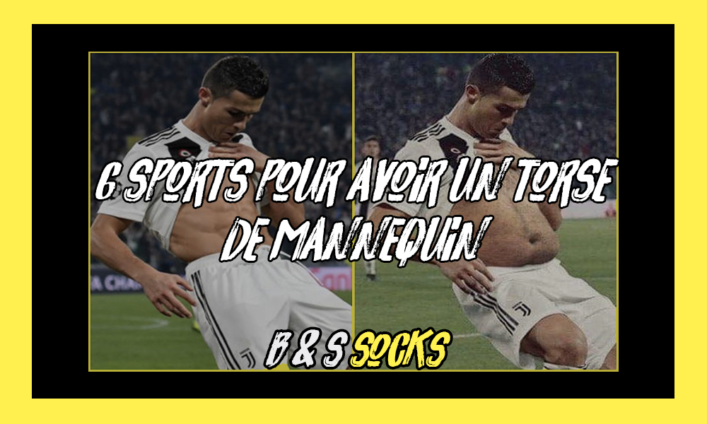 [BLOG] - 6 sports pour avoir un torse de mannequin – B & S Socks